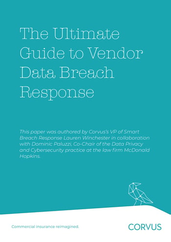 [WHITEPAPER DOWNLOAD] The Ultimate Guide to Responding to a Vendor Data Breach